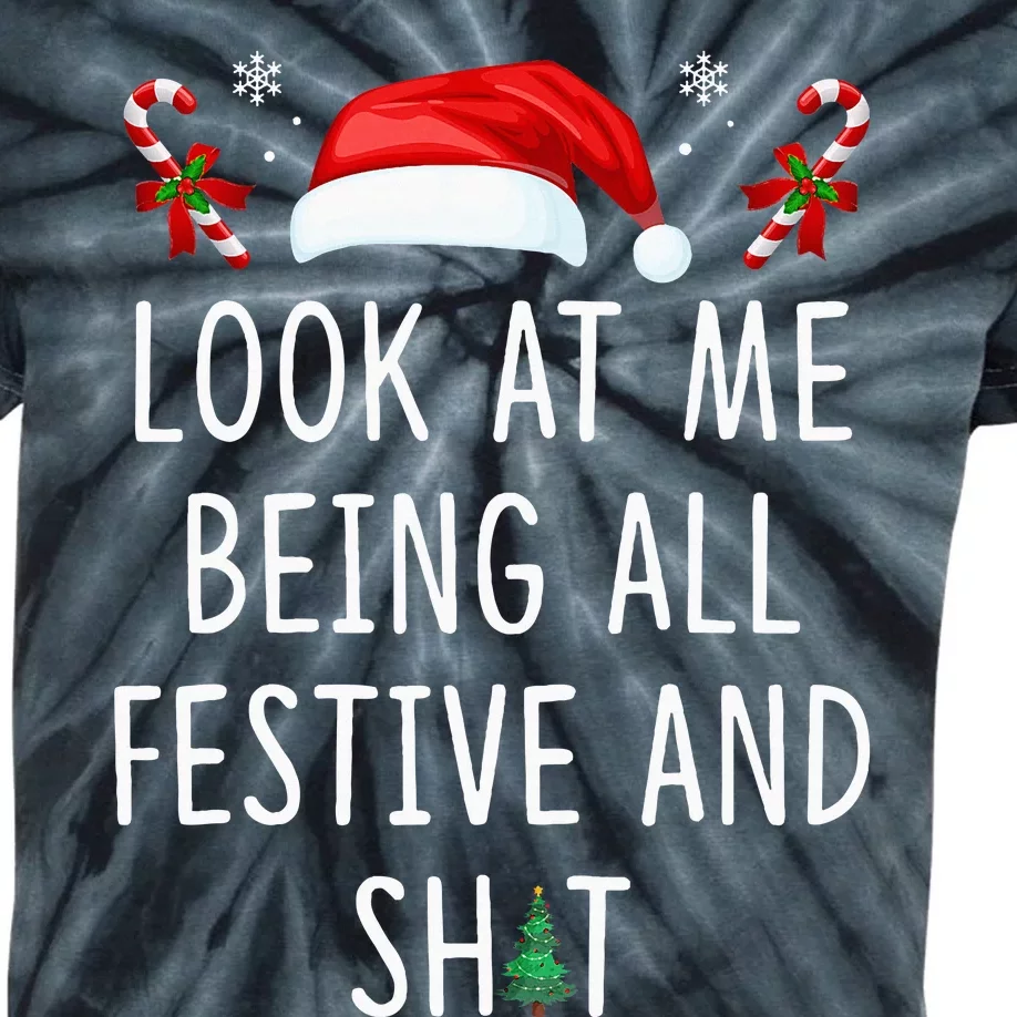 Look At Me Being All Festive And Shit Funny Christmas Tree Kids Tie-Dye T-Shirt