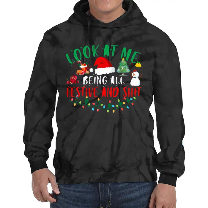 Look at Me Being All Festive and Shit Funny Christmas Santa Swea Tie Dye Hoodie