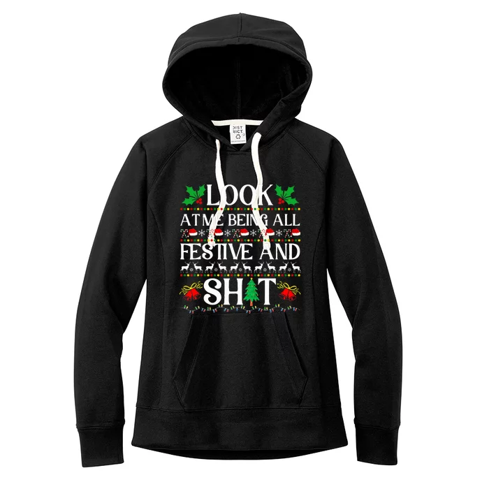 Look At Me Being All Festive And Shit Humorous Christmas Women's Fleece Hoodie