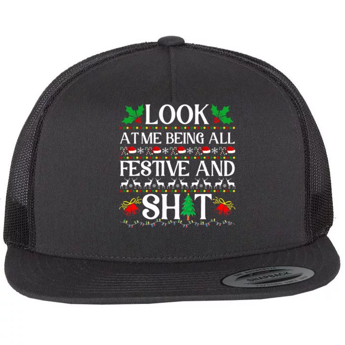 Look At Me Being All Festive And Shit Humorous Christmas Flat Bill Trucker Hat