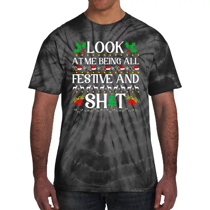 Look At Me Being All Festive And Shit Humorous Christmas Tie-Dye T-Shirt