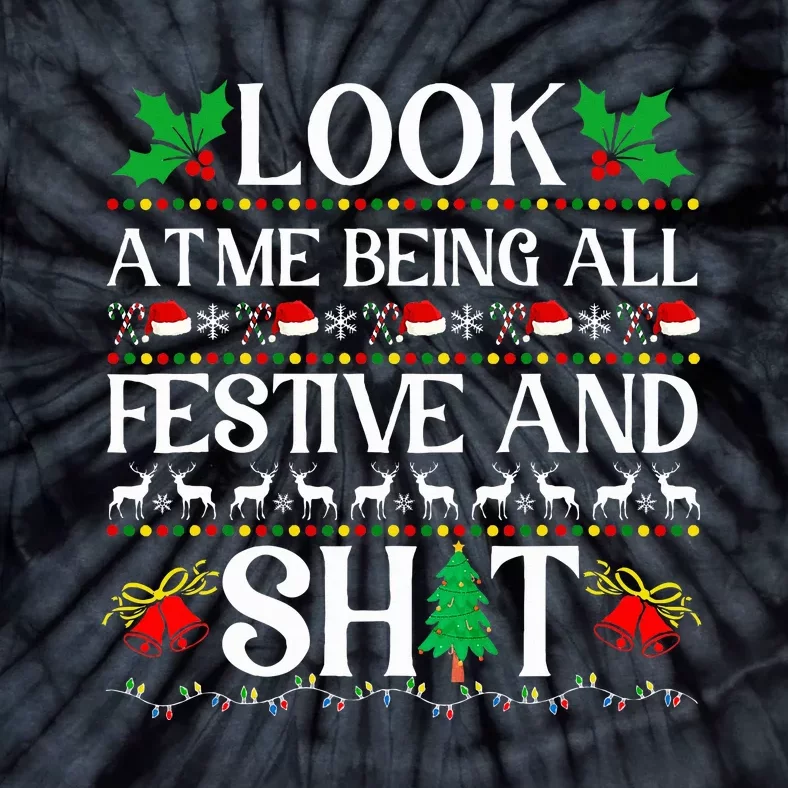 Look At Me Being All Festive And Shit Humorous Christmas Tie-Dye T-Shirt