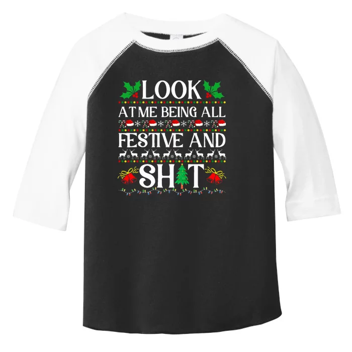 Look At Me Being All Festive And Shit Humorous Christmas Toddler Fine Jersey T-Shirt