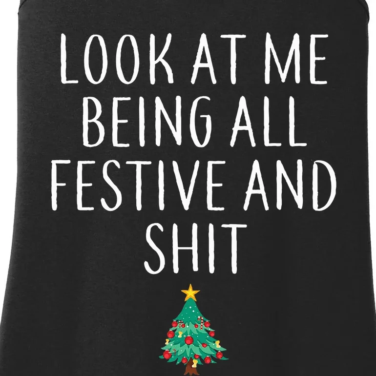 Look At Me Being All Festive And Shits Xmas Ladies Essential Tank