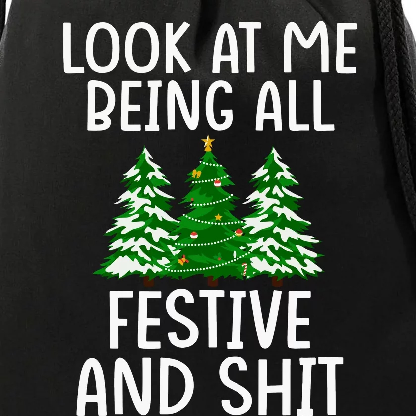 Look At Me Being All Festive And Shit Humorous Xmas Drawstring Bag