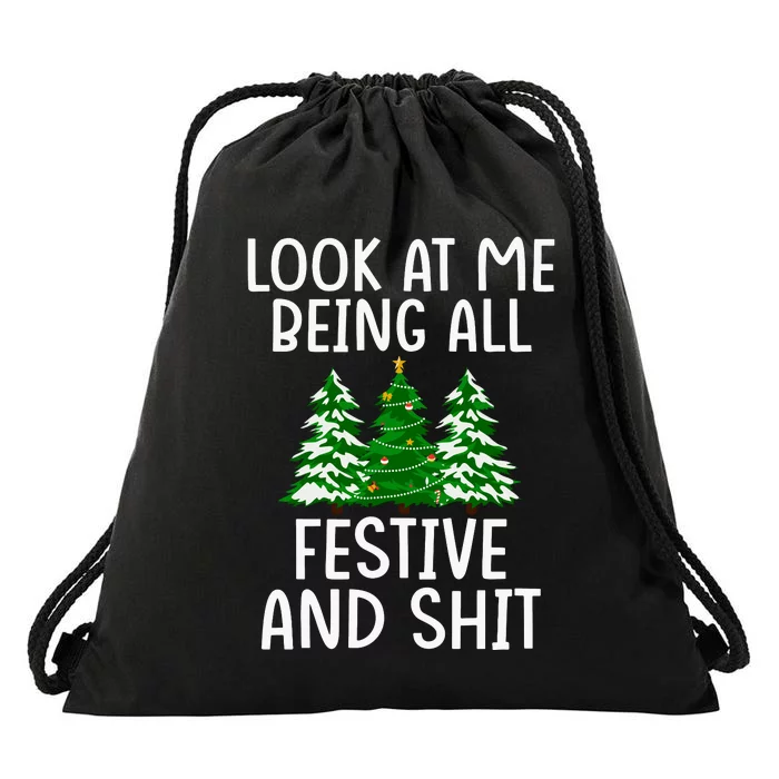 Look At Me Being All Festive And Shit Humorous Xmas Drawstring Bag