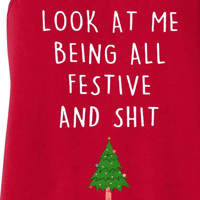 Look At Me Being All Festive And Shit Women's Racerback Tank