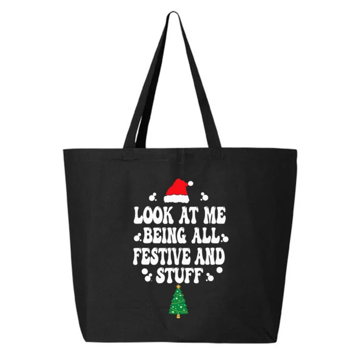 Look at me Being all Festive and Stuff Funny Ugly Sweater 25L Jumbo Tote