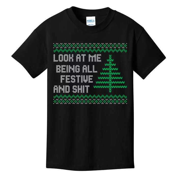 Look At Me Being All Festive And Shit Funny Ugly Christmas Kids T-Shirt