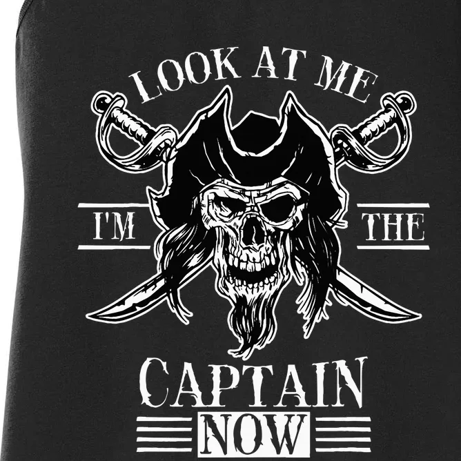 Look At Me IM The Captain Now Women's Racerback Tank