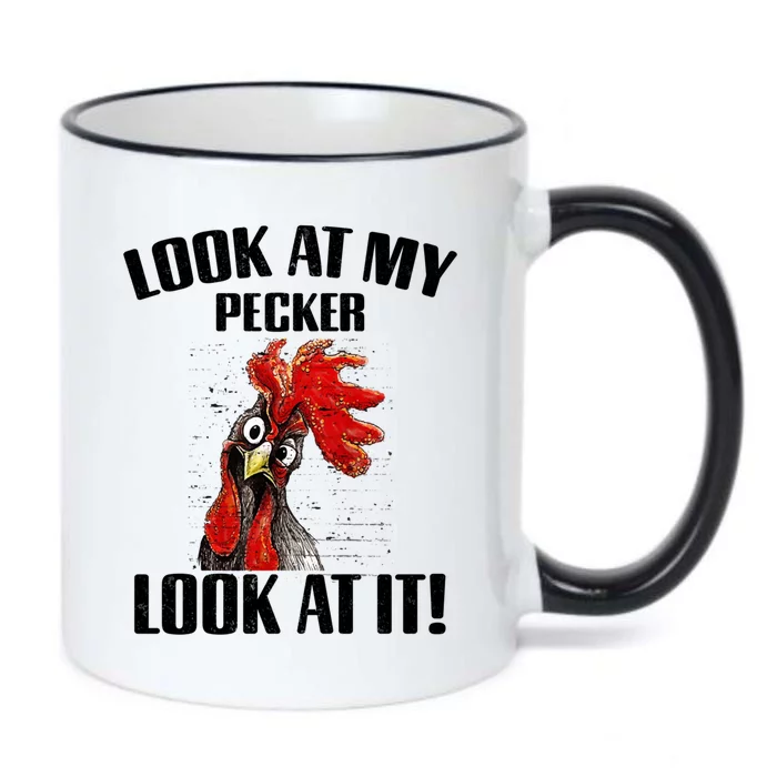 Look At My Pecker Look At It Funny Chicken Design Gift Black Color Changing Mug