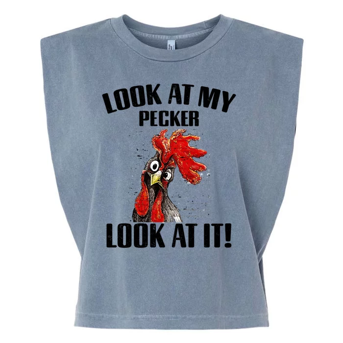 Look At My Pecker Look At It Funny Chicken Design Gift Garment-Dyed Women's Muscle Tee