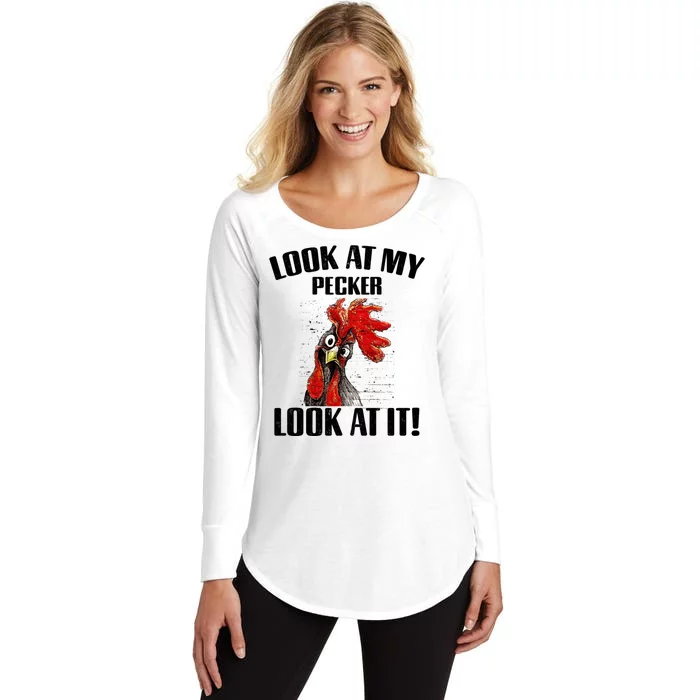 Look At My Pecker Look At It Funny Chicken Design Gift Women's Perfect Tri Tunic Long Sleeve Shirt