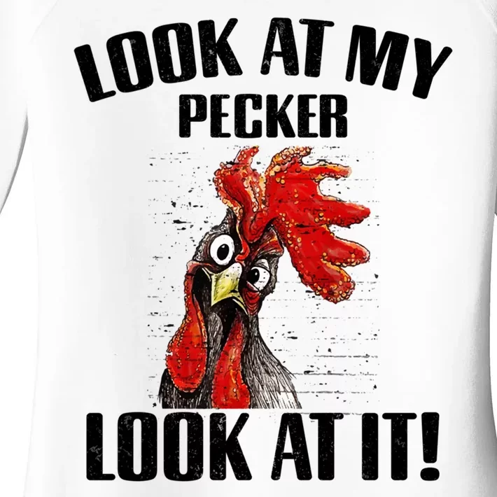 Look At My Pecker Look At It Funny Chicken Design Gift Women's Perfect Tri Tunic Long Sleeve Shirt