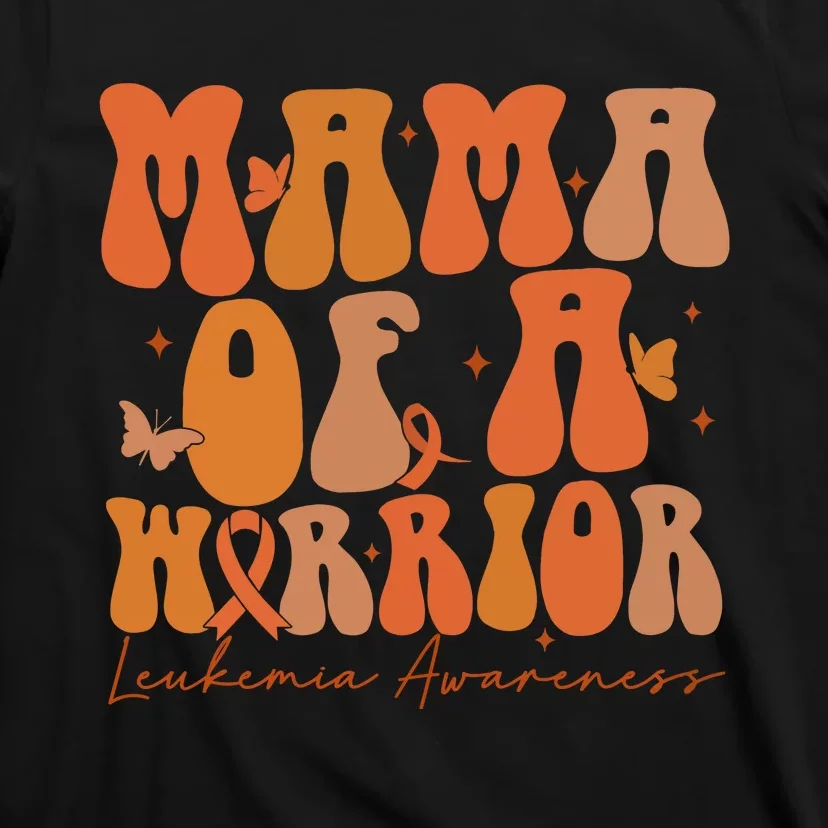 Leukemia Awareness Mama Of A Warrior T-Shirt