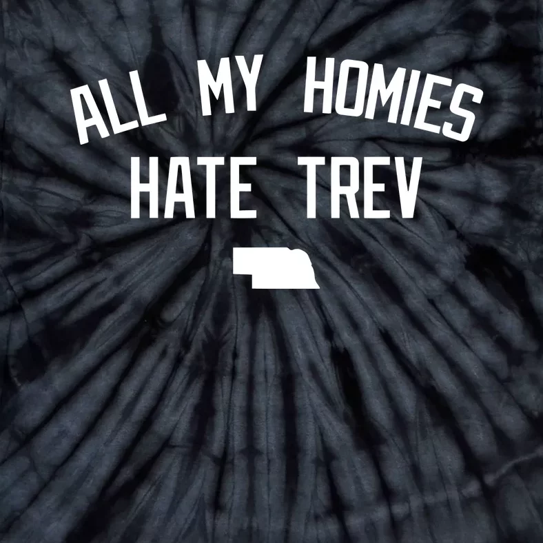 Limited All My Homies Hate Trev Tie-Dye T-Shirt