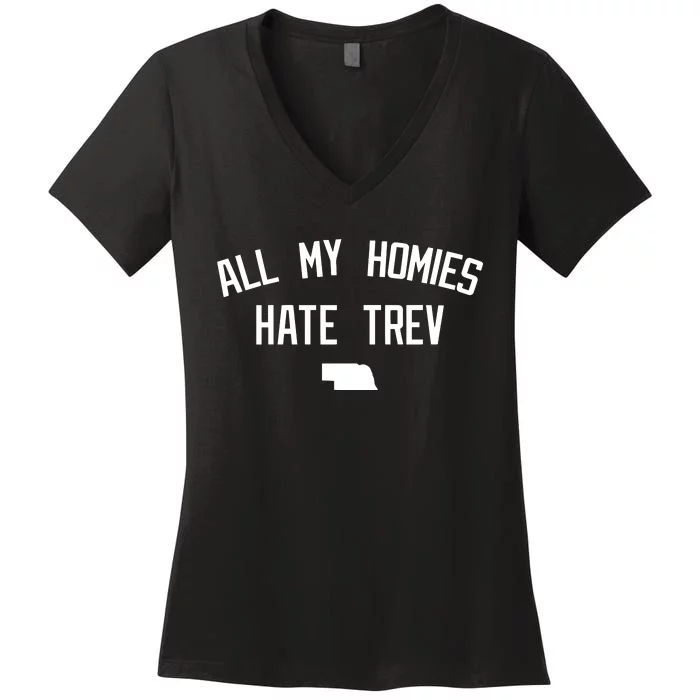 Limited All My Homies Hate Trev Women's V-Neck T-Shirt