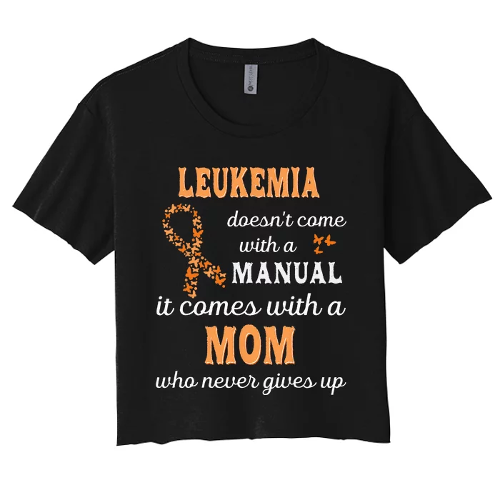 Leukemia Awareness Mom Support Leukemia Warrior Women's Crop Top Tee