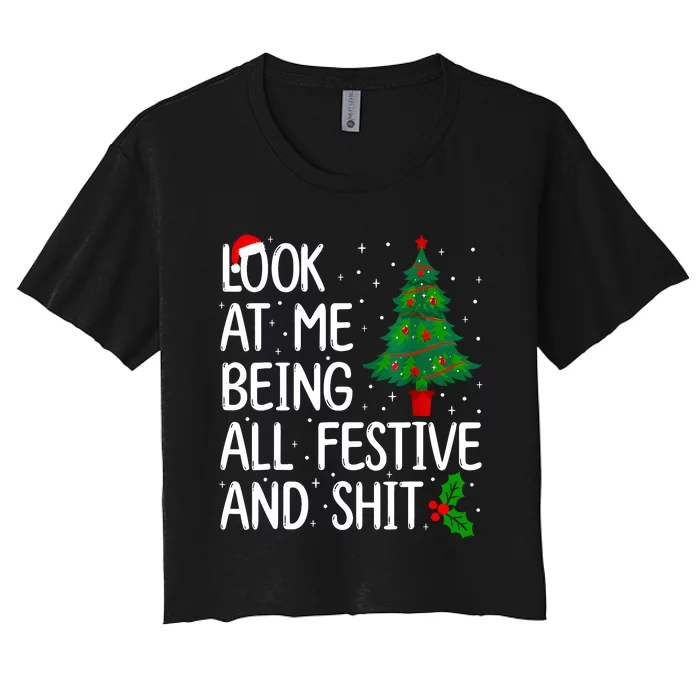 Look At Me Being All Festive And Shits Christmas Sweater Women's Crop Top Tee