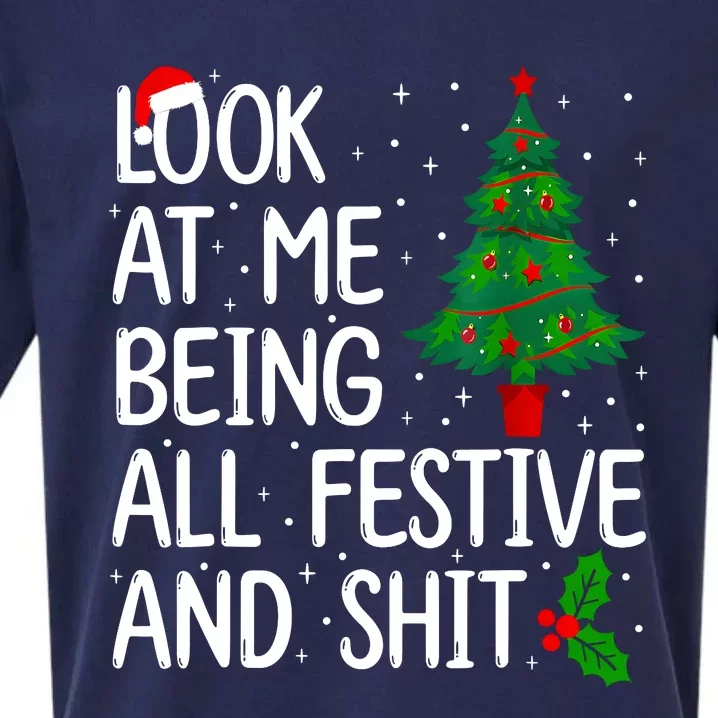 Look At Me Being All Festive And Shits Christmas Sweater Sueded Cloud Jersey T-Shirt