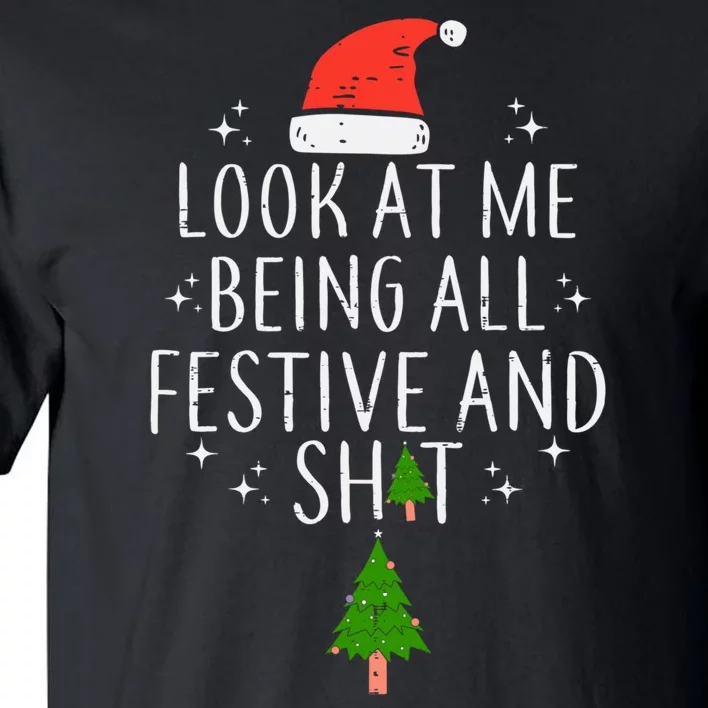 Look At Me Being All Festive Tall T-Shirt