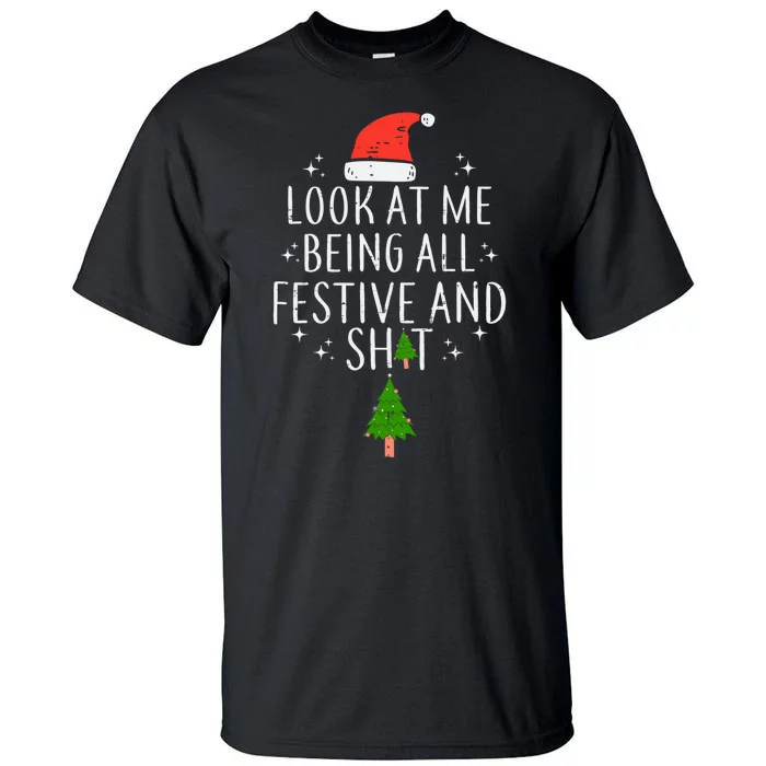 Look At Me Being All Festive Tall T-Shirt