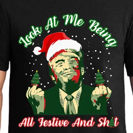 Look At Me Being All Festive Funny Trump Christmas Pajama Set