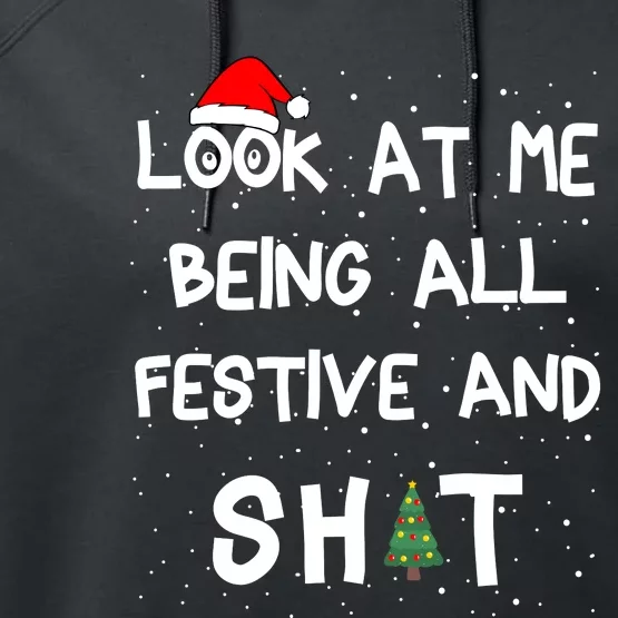 Look At Me Being All Festive Christmas Matching Family Performance Fleece Hoodie