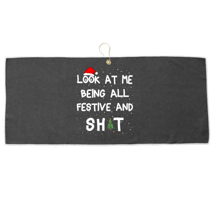 Look At Me Being All Festive Christmas Matching Family Large Microfiber Waffle Golf Towel