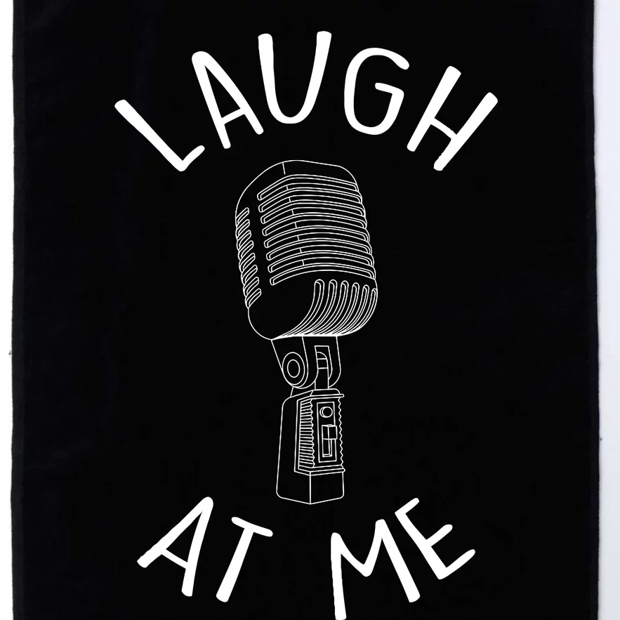 Laugh At Me Stand Up Comedian Design Gift Idea For Comics Platinum Collection Golf Towel