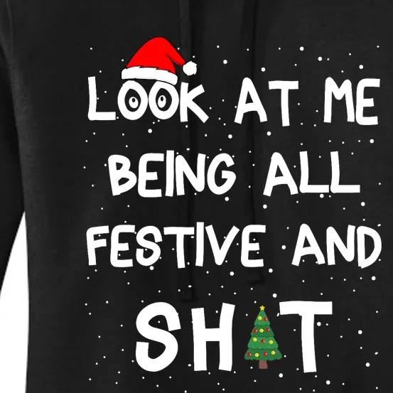 Look At Me Being All Festive Christmas Matching Family Women's Pullover Hoodie