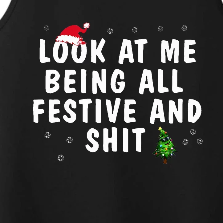 Look At Me Being All Festive And Shit Humorous Performance Tank