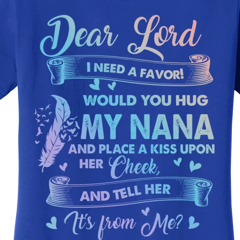 Loved And Missed My Nana In Memories Heaven Lost My Nana Gift Women's T-Shirt