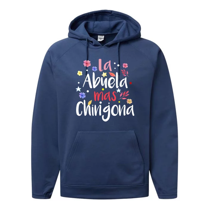 La Abuela Mas Chingona Spanish Grandma Floral Gift Performance Fleece Hoodie