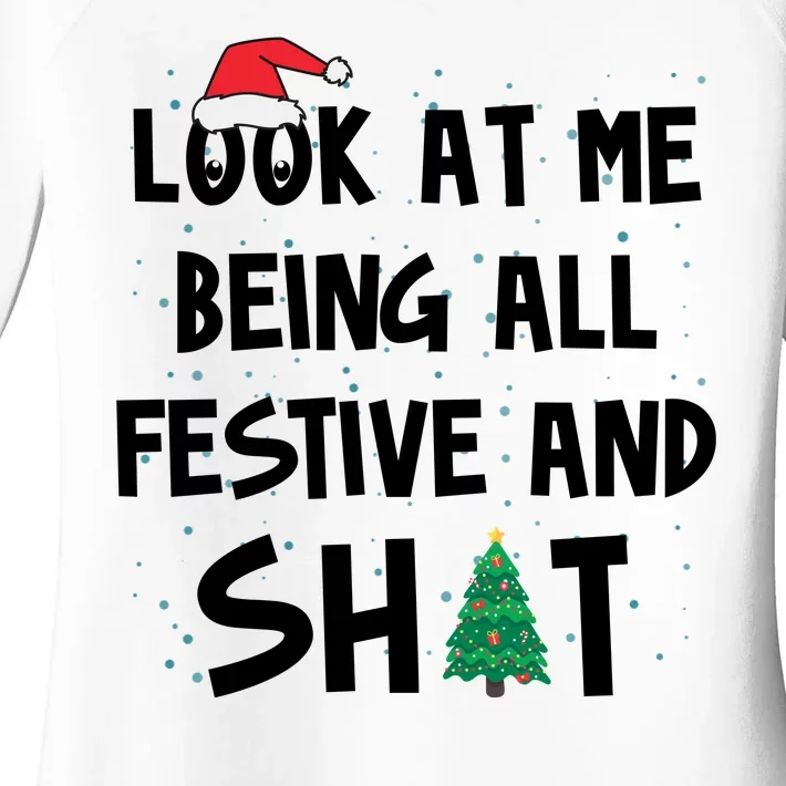 Look At Me Being All Festive And Shit Funny Christmas Women's Perfect Tri Tunic Long Sleeve Shirt