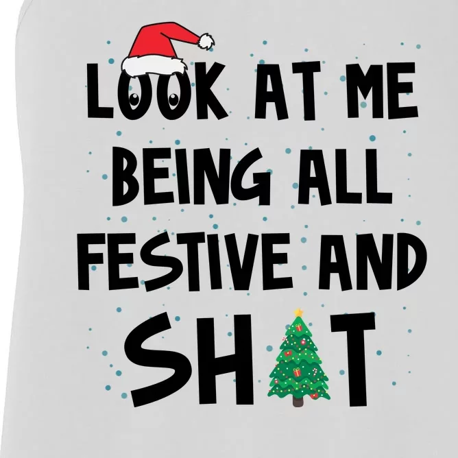 Look At Me Being All Festive And Shit Funny Christmas Women's Racerback Tank