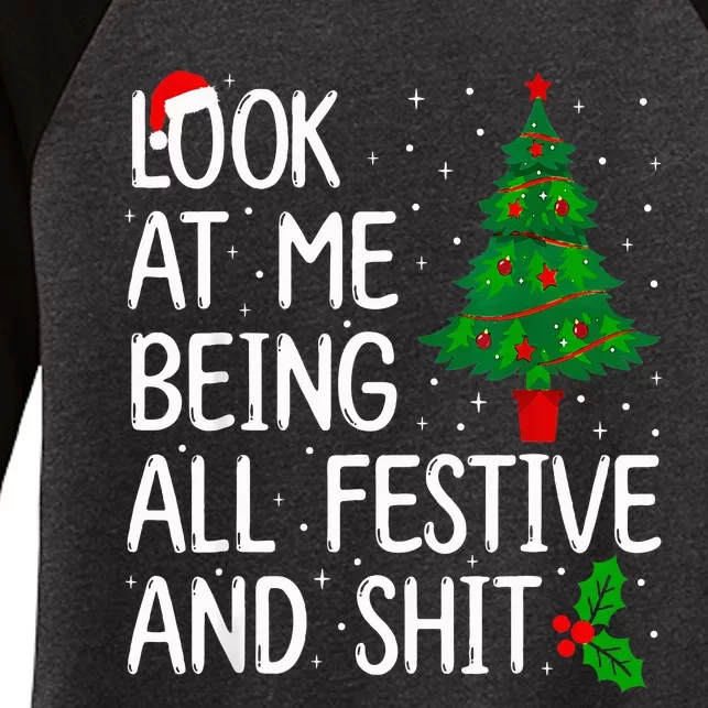 Look At Me Being All Festive And Shits Christmas Sweater Women's Tri-Blend 3/4-Sleeve Raglan Shirt