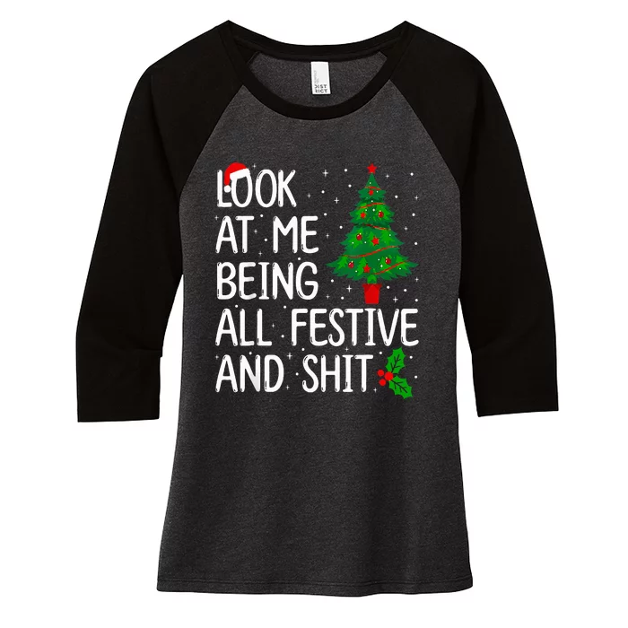 Look At Me Being All Festive And Shits Christmas Sweater Women's Tri-Blend 3/4-Sleeve Raglan Shirt