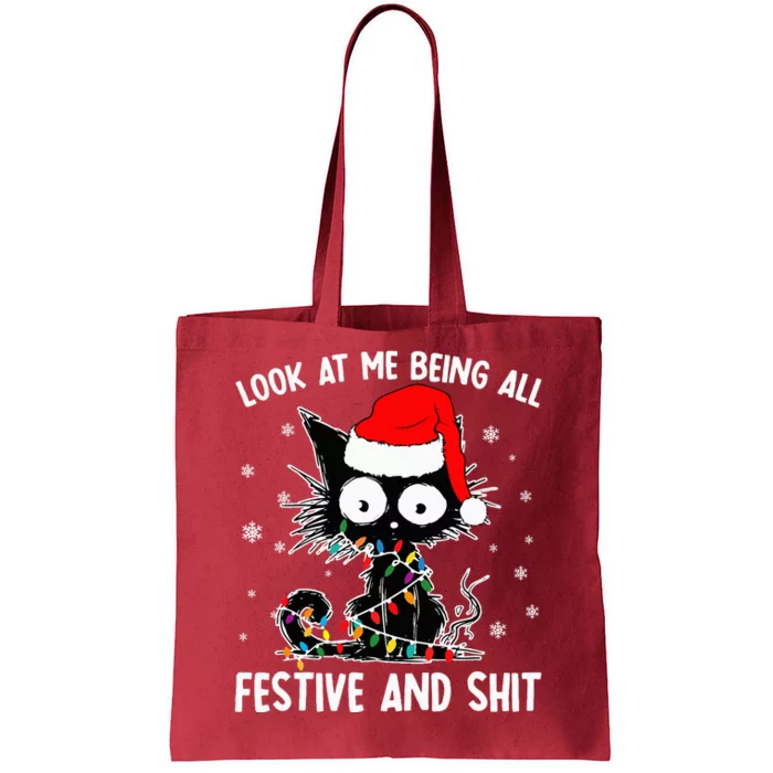 Look At Me Being All Festive And Shits Cat Christmas Tote Bag