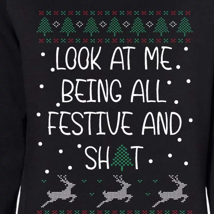 look at me being all festive Humorous Xmas Womens California Wash Sweatshirt