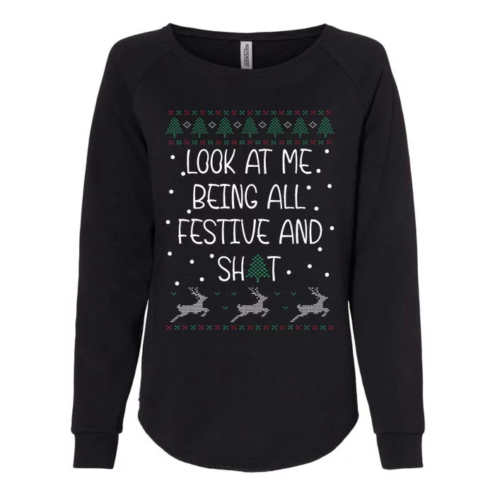 look at me being all festive Humorous Xmas Womens California Wash Sweatshirt