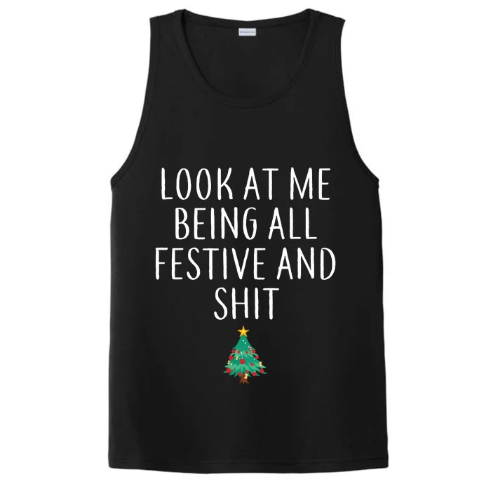 Look At Me Being All Festive And Shits Humorous Xmas Performance Tank