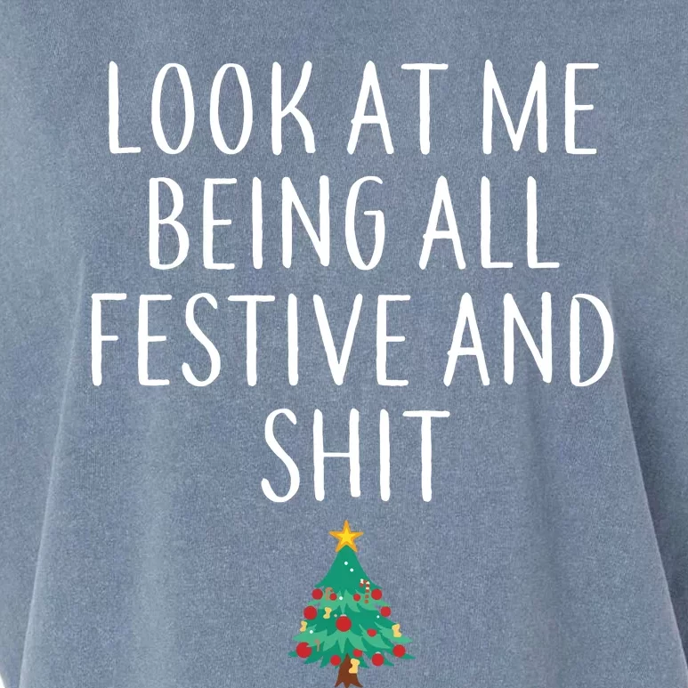 Look At Me Being All Festive And Shits Humorous Xmas Garment-Dyed Women's Muscle Tee