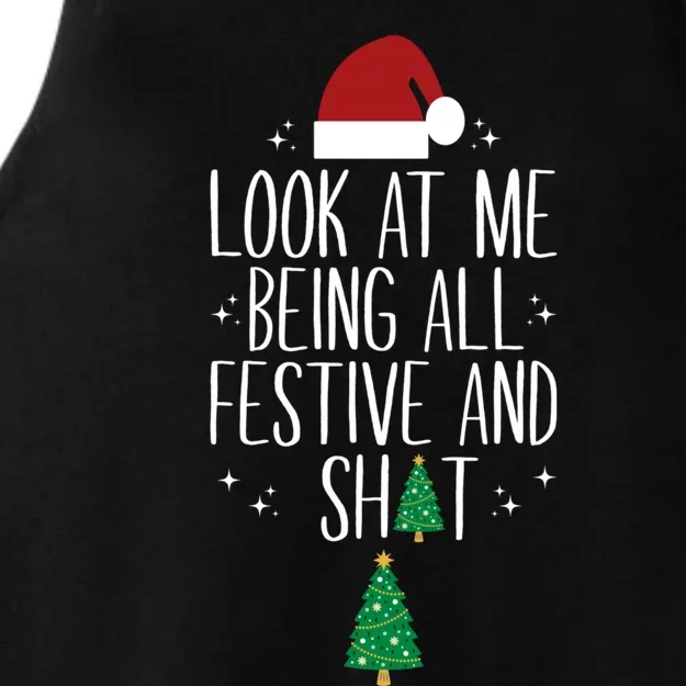 Look At Me Being All Festive And Shits Funny Xmas Christmas Ladies Tri-Blend Wicking Tank