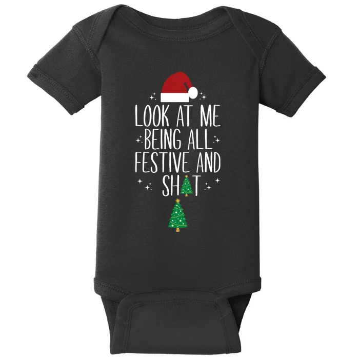 Look At Me Being All Festive And Shits Funny Xmas Christmas Baby Bodysuit