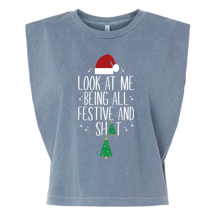 Look At Me Being All Festive And Shits Funny Xmas Christmas Garment-Dyed Women's Muscle Tee