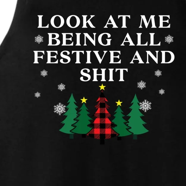 Look At Me Being All Festive And Shits Funny Xmas Christmas Ladies Tri-Blend Wicking Tank