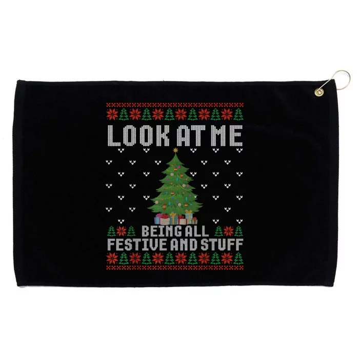 Look At Me Being All Festive Humorous Xmas Ugly Sweater Grommeted Golf Towel