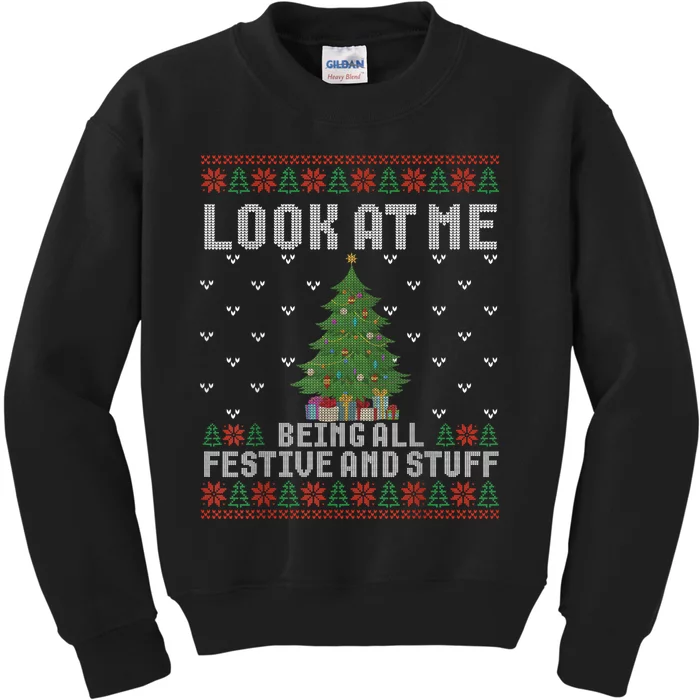 Look At Me Being All Festive Humorous Xmas Ugly Sweater Kids Sweatshirt