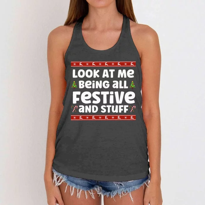 Look at me Being all Festive and Stuff Funny Ugly Sweater Women's Knotted Racerback Tank